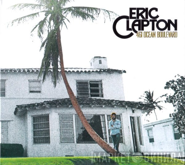 Eric Clapton - 461 Ocean Boulevard