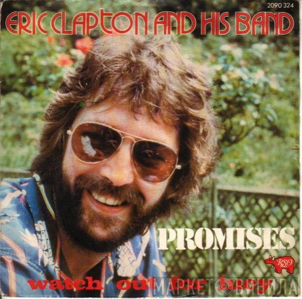 Eric Clapton And His Band  - Promises