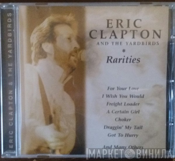 Eric Clapton And The Yardbirds  - Rarities