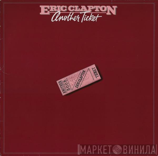 Eric Clapton  - Another Ticket