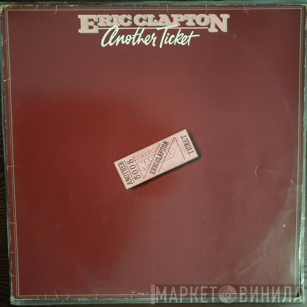 Eric Clapton  - Another Ticket