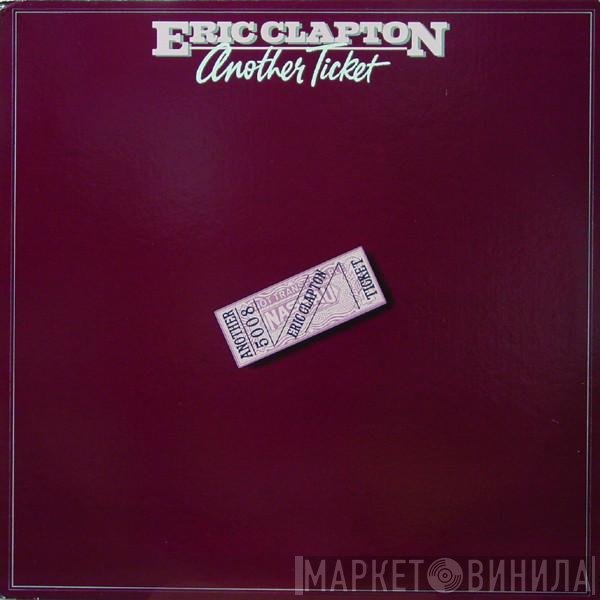 Eric Clapton  - Another Ticket