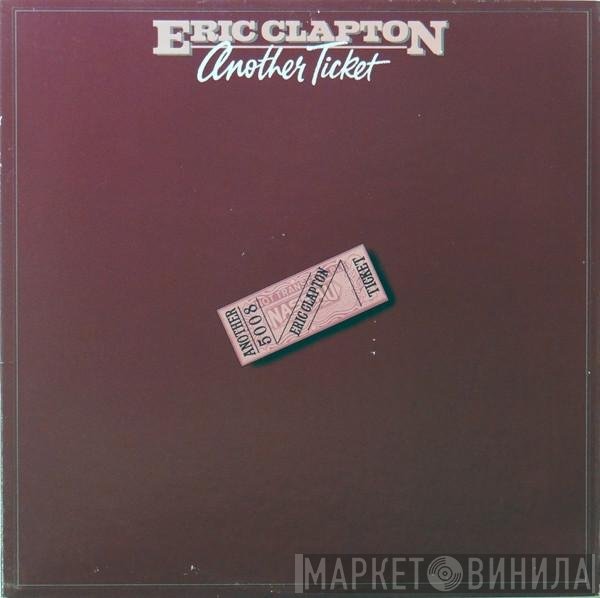 Eric Clapton  - Another Ticket