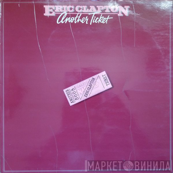 Eric Clapton  - Another Ticket