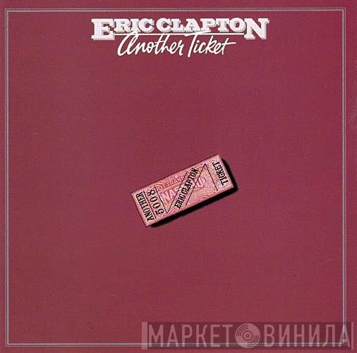Eric Clapton - Another Ticket