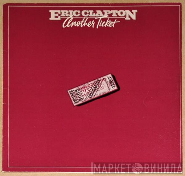 Eric Clapton  - Another Ticket