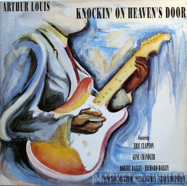 Eric Clapton, Arthur Louis - Knockin' On Heaven's Door