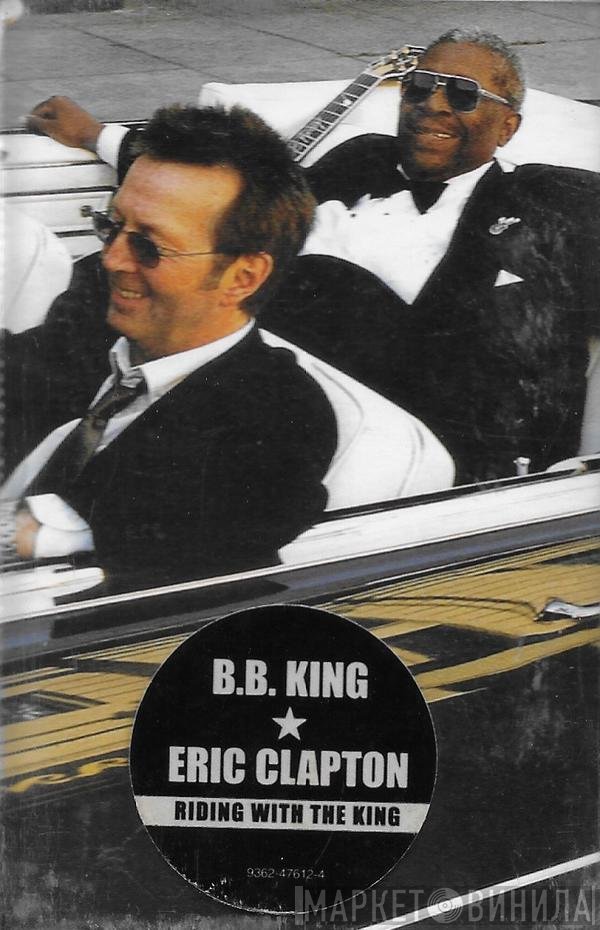 Eric Clapton, B.B. King - Riding With The King