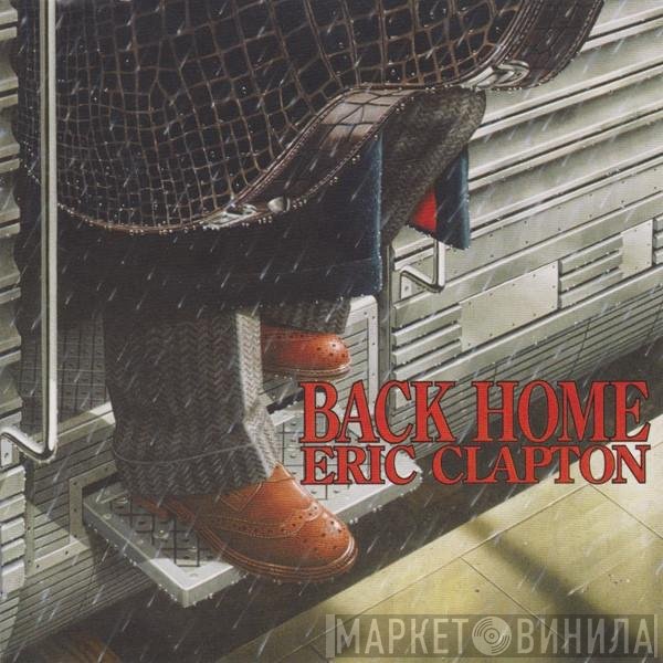 Eric Clapton  - Back Home