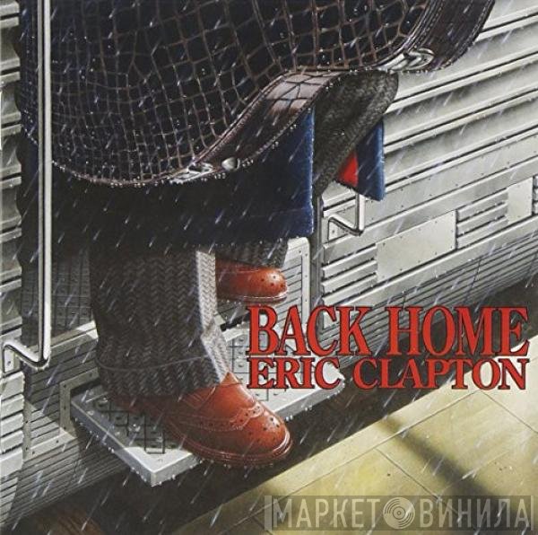 Eric Clapton  - Back Home