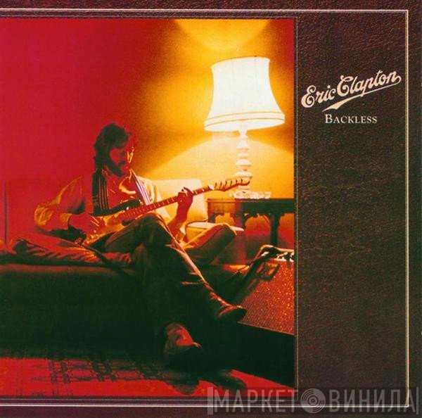 Eric Clapton  - Backless
