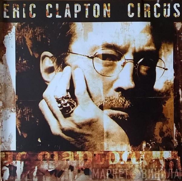 Eric Clapton  - Circus