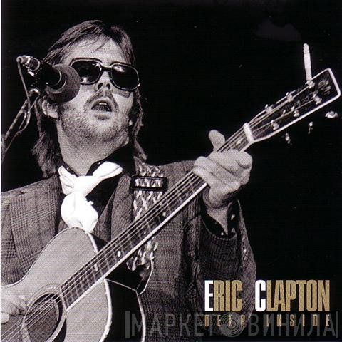 Eric Clapton  - Deep Inside
