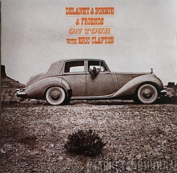 Eric Clapton, Delaney & Bonnie & Friends - On Tour