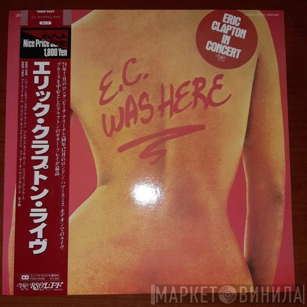 Eric Clapton - E.C. Was Here