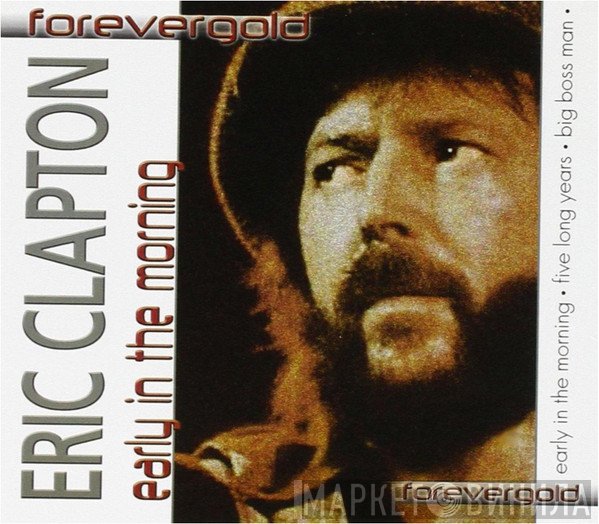 Eric Clapton  - Early In The Morning