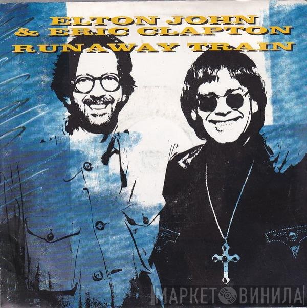 Eric Clapton, Elton John - Runaway Train