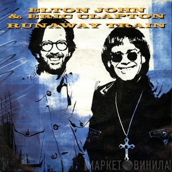 Eric Clapton, Elton John - Runaway Train