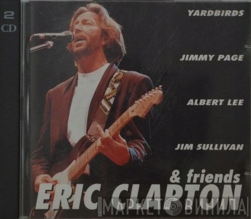 Eric Clapton  - Eric Clapton & Friends