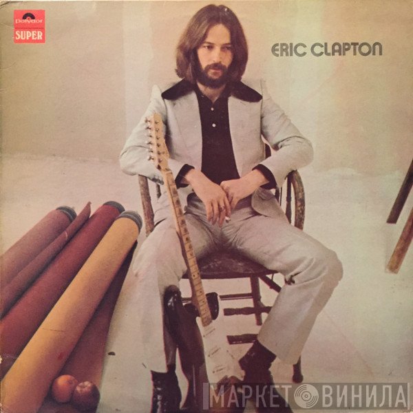 Eric Clapton - Eric Clapton