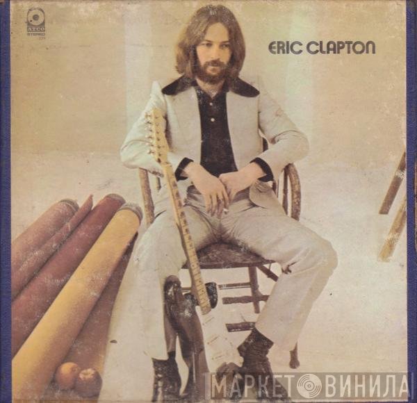 Eric Clapton  - Eric Clapton