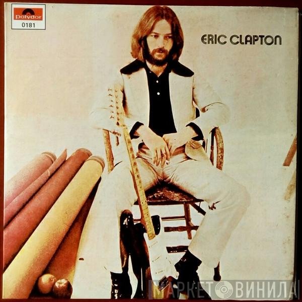 Eric Clapton  - Eric Clapton
