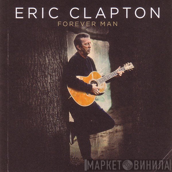 Eric Clapton  - Forever Man