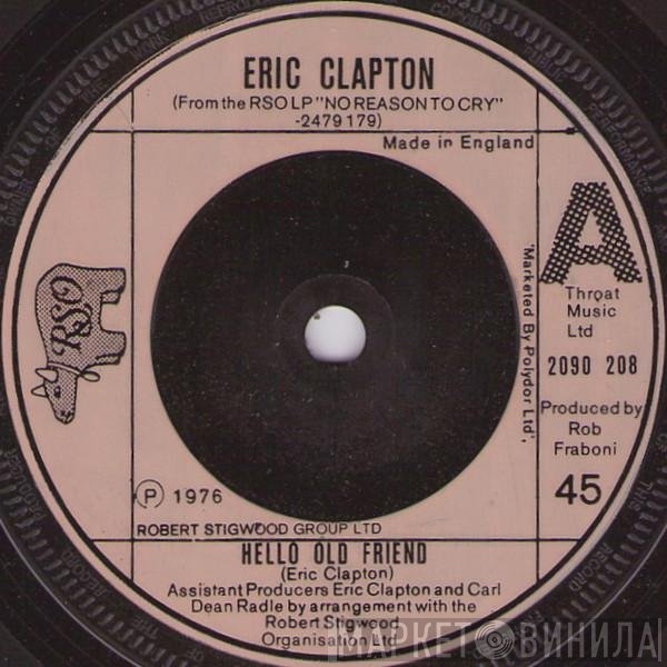Eric Clapton  - Hello Old Friend
