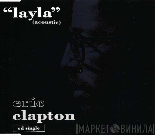 Eric Clapton  - Layla (Acoustic)