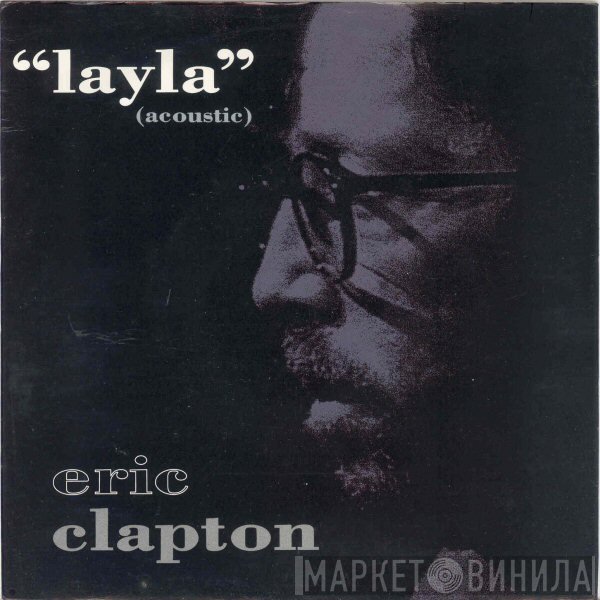 Eric Clapton - Layla (Acoustic)