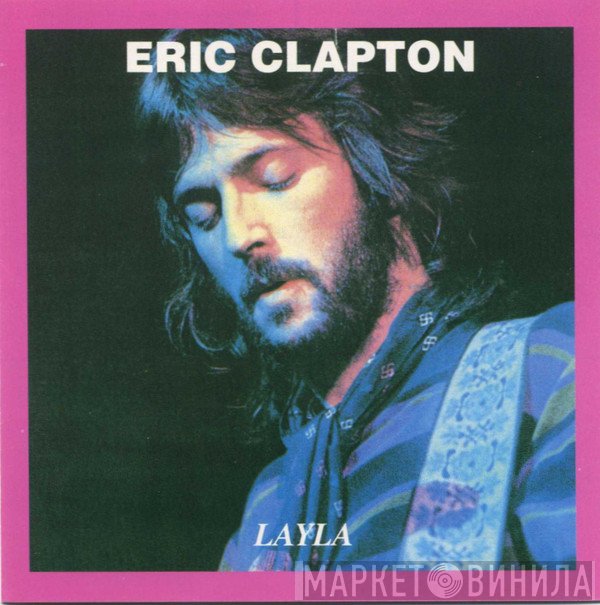 Eric Clapton  - Layla