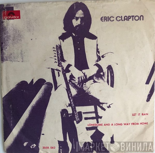 Eric Clapton  - Let It Rain