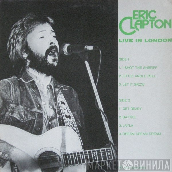 Eric Clapton  - Live In London