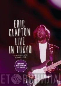 Eric Clapton  - Live In Tokyo