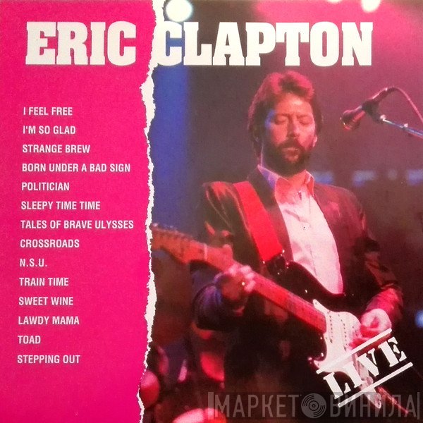 Eric Clapton  - Live