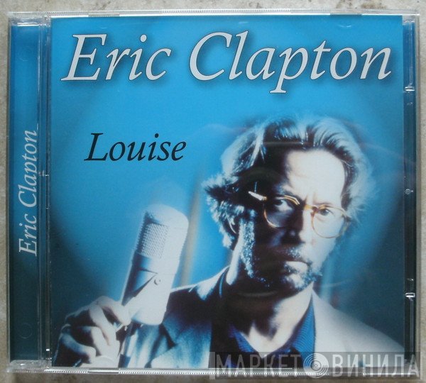 Eric Clapton  - Louise