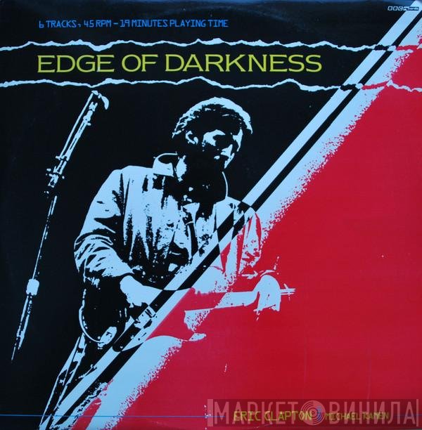 Eric Clapton, Michael Kamen - Edge Of Darkness