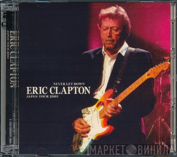 Eric Clapton  - Never Let Down