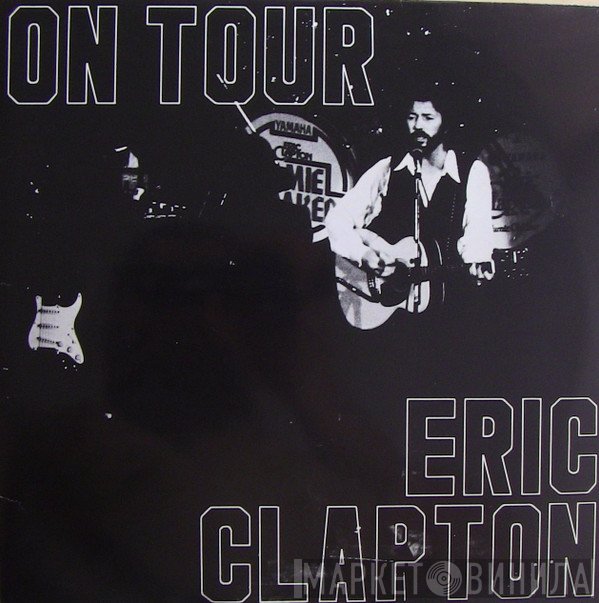 Eric Clapton  - On Tour