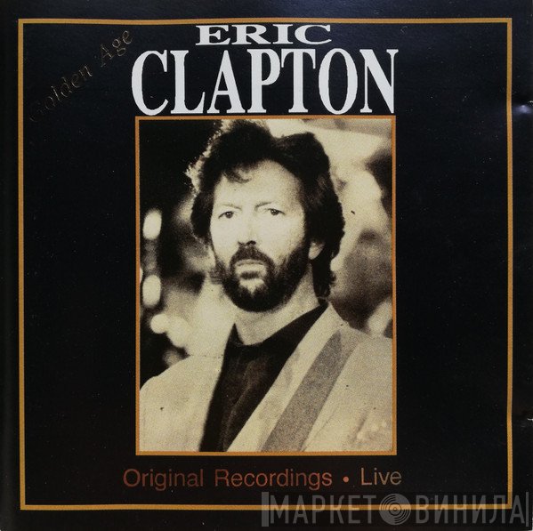 Eric Clapton  - Original Recordings - Live