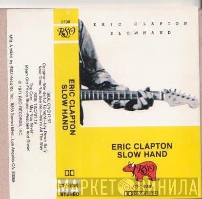 Eric Clapton  - Slow Hand
