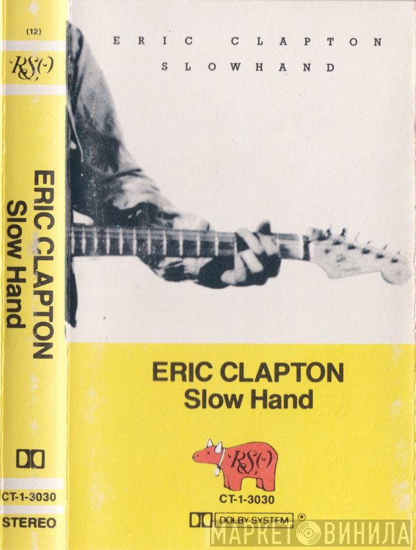 Eric Clapton  - Slow Hand