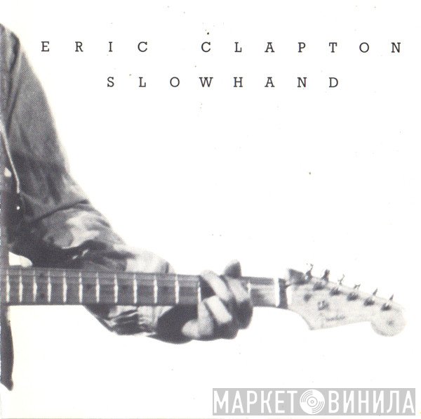 Eric Clapton  - Slowhand