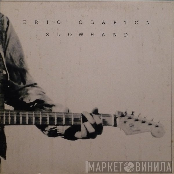 Eric Clapton  - Slowhand