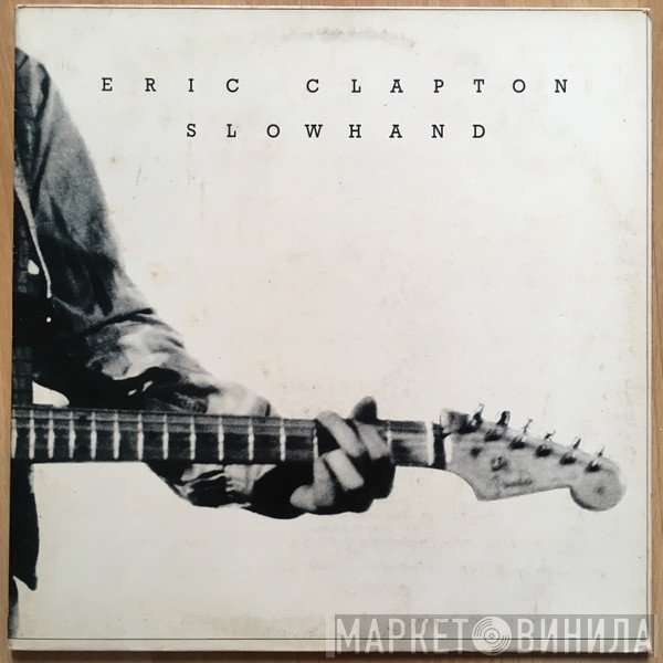 Eric Clapton  - Slowhand