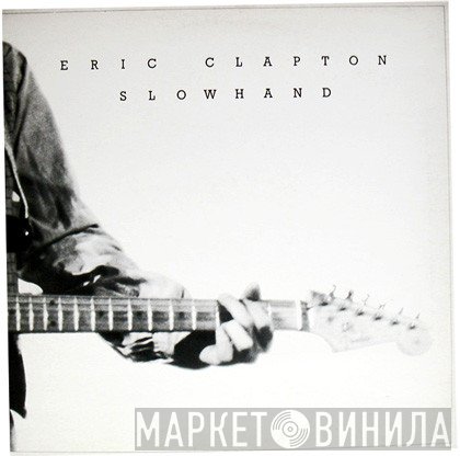 Eric Clapton - Slowhand