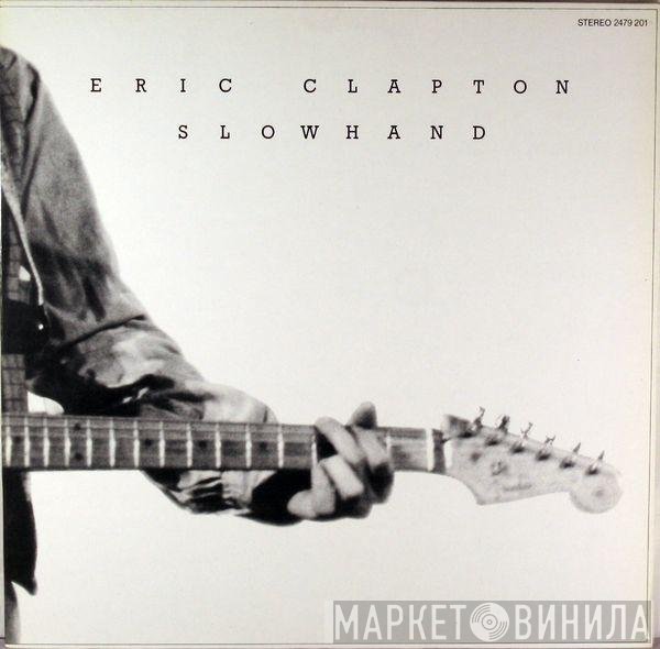 Eric Clapton  - Slowhand