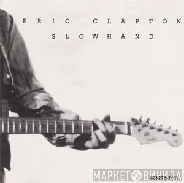 Eric Clapton  - Slowhand