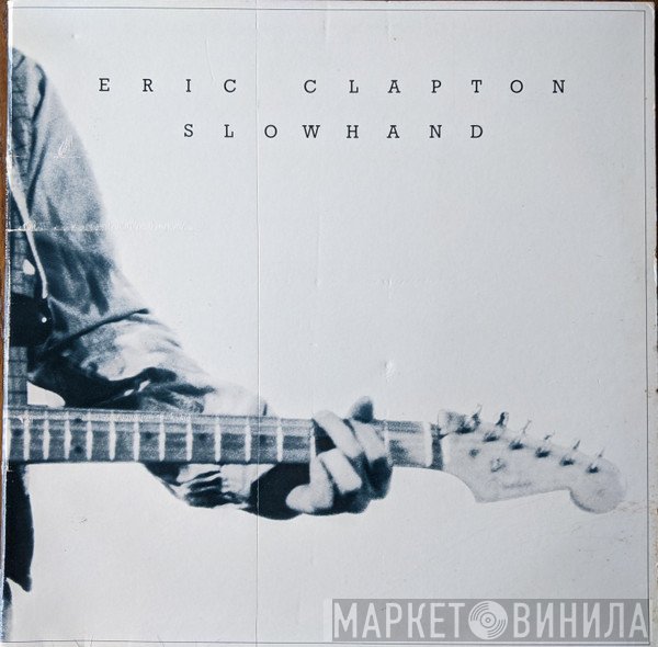 Eric Clapton  - Slowhand