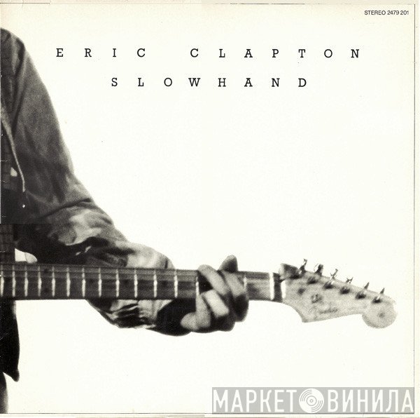 Eric Clapton  - Slowhand